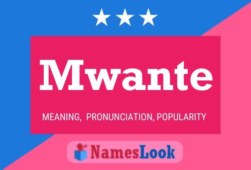 Mwante Name Poster