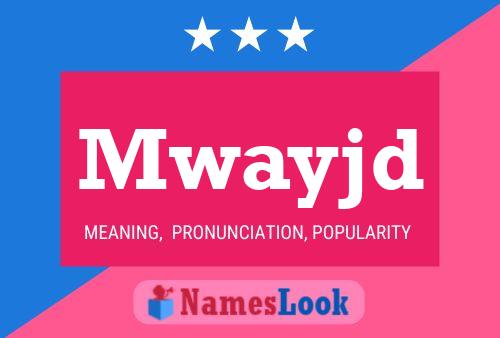 Mwayjd Name Poster