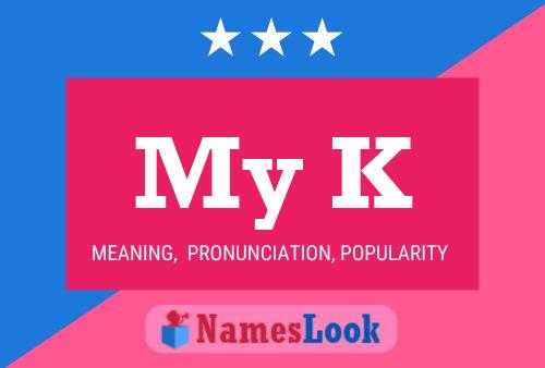 My K Name Poster