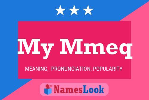 My Mmeq Name Poster