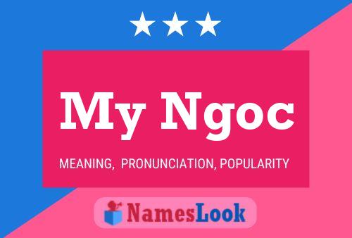 My Ngoc Name Poster