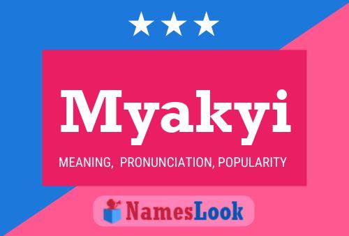 Myakyi Name Poster