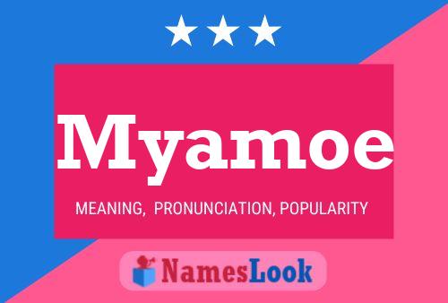 Myamoe Name Poster