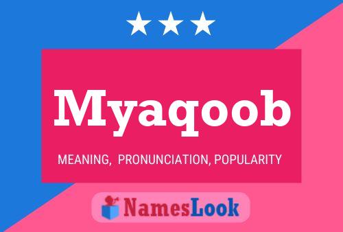 Myaqoob Name Poster