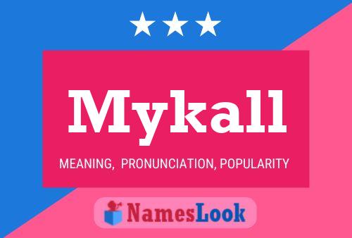 Mykall Name Poster