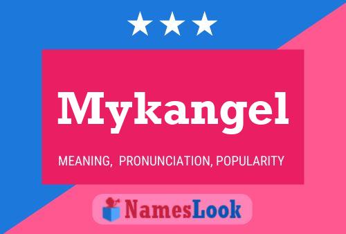 Mykangel Name Poster