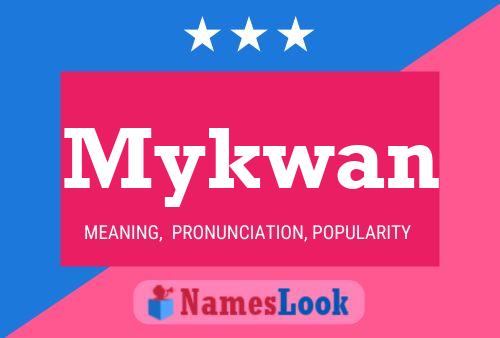 Mykwan Name Poster