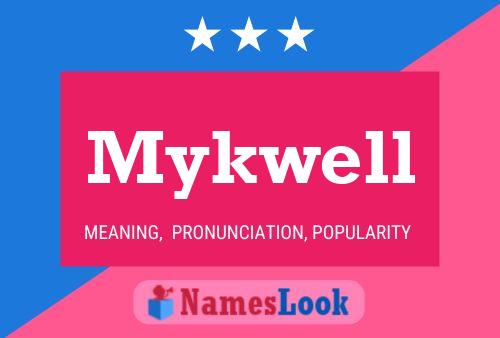 Mykwell Name Poster