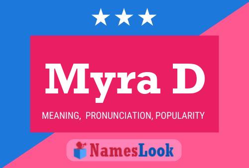 Myra D Name Poster