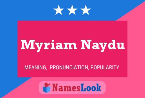 Myriam Naydu Name Poster