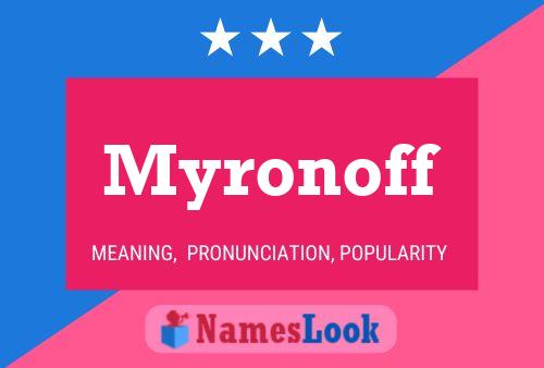 Myronoff Name Poster