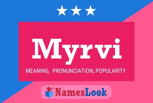 Myrvi Name Poster