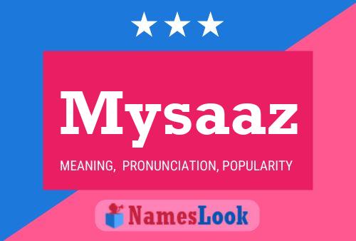 Mysaaz Name Poster