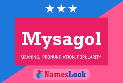 Mysagol Name Poster