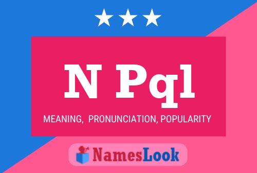 N Pql Name Poster