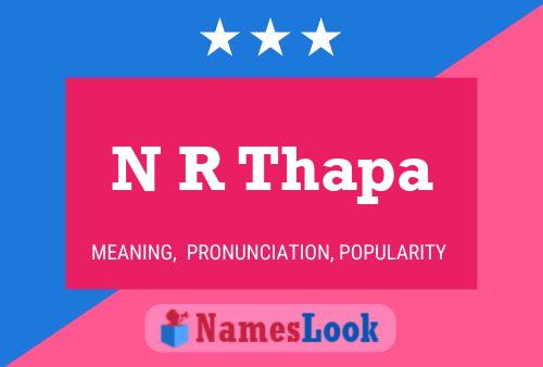 N R Thapa Name Poster