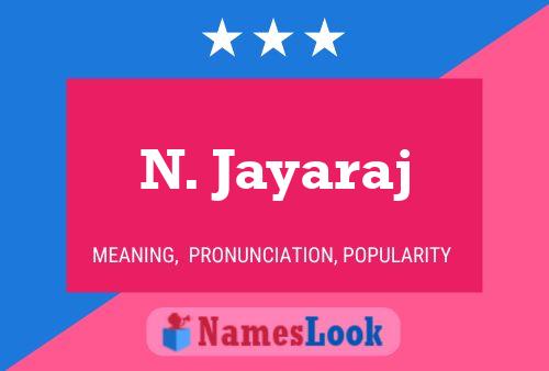 N. Jayaraj Name Poster