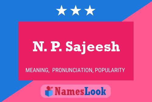 N. P. Sajeesh Name Poster