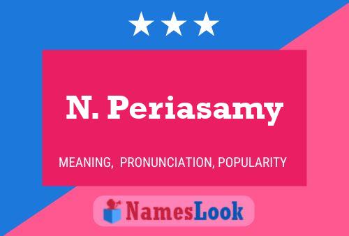 N. Periasamy Name Poster