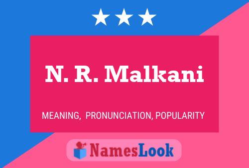 N. R. Malkani Name Poster