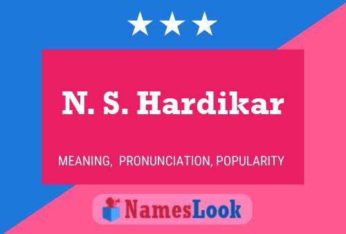 N. S. Hardikar Name Poster