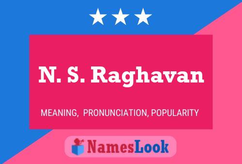 N. S. Raghavan Name Poster