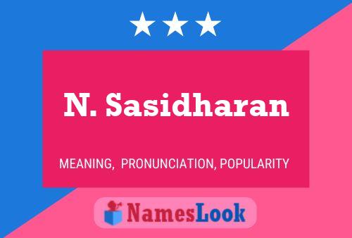 N. Sasidharan Name Poster