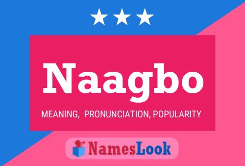 Naagbo Name Poster