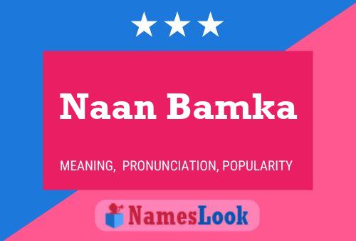 Naan Bamka Name Poster