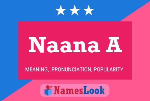 Naana A Name Poster