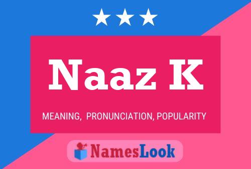 Naaz K Name Poster