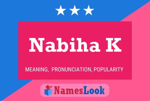 Nabiha K Name Poster