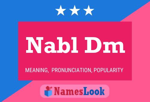 Nabl Dm Name Poster