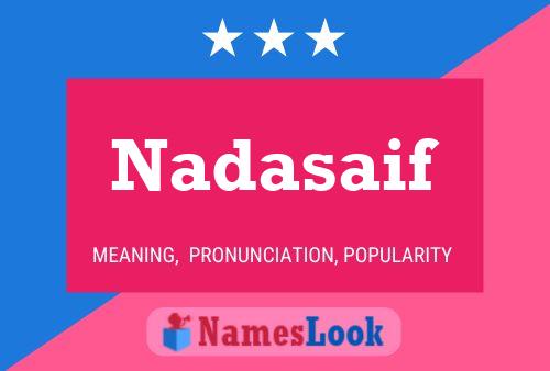 Nadasaif Name Poster