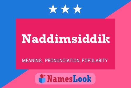 Naddimsiddik Name Poster