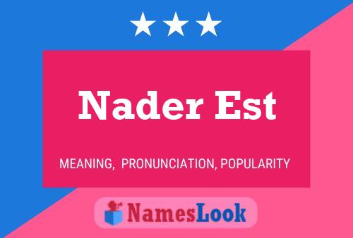 Nader Est Name Poster