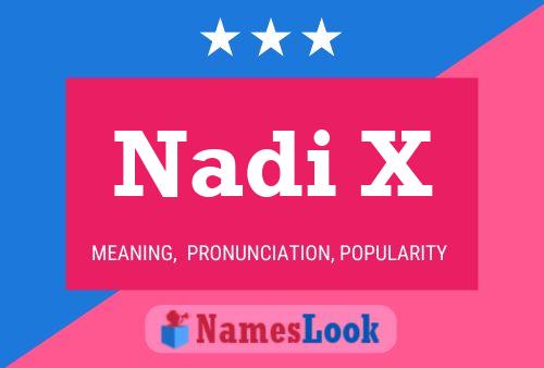 Nadi X Name Poster