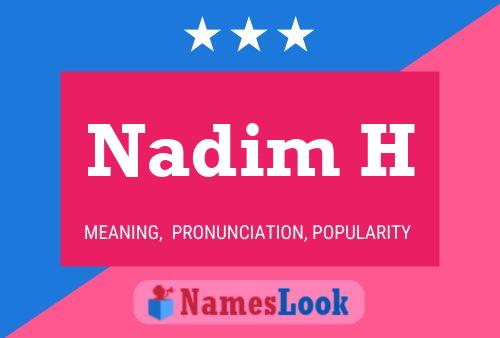 Nadim H Name Poster