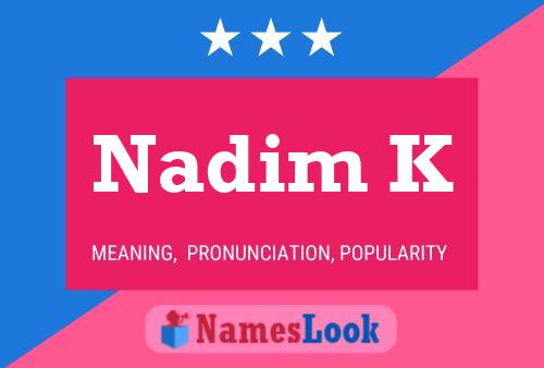 Nadim K Name Poster