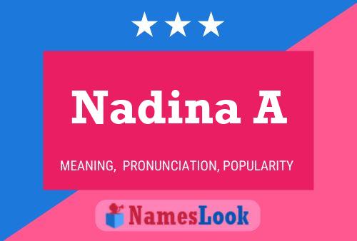 Nadina A Name Poster