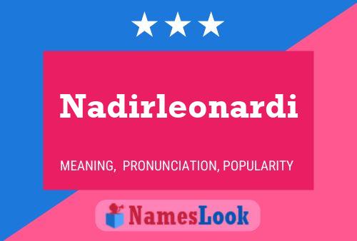 Nadirleonardi Name Poster