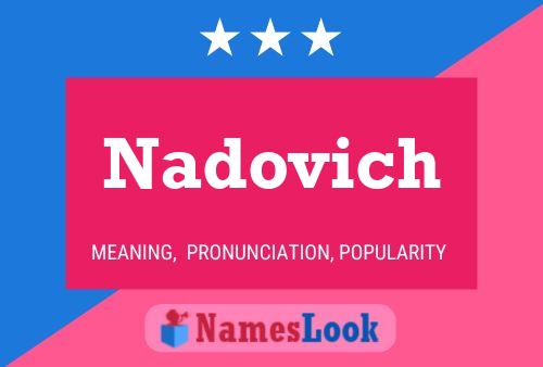 Nadovich Name Poster