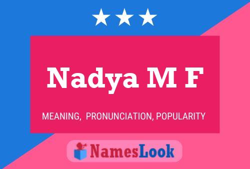 Nadya M F Name Poster