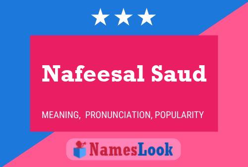 Nafeesal Saud Name Poster