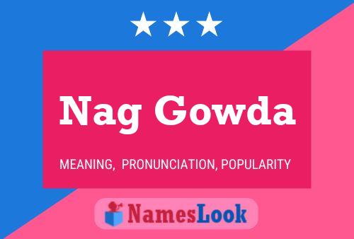 Nag Gowda Name Poster