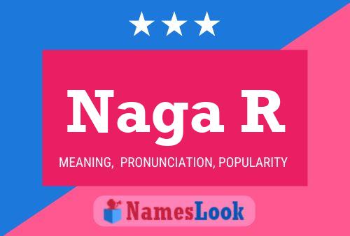 Naga R Name Poster