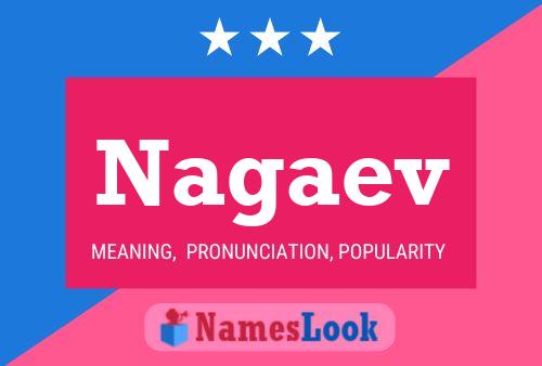 Nagaev Name Poster