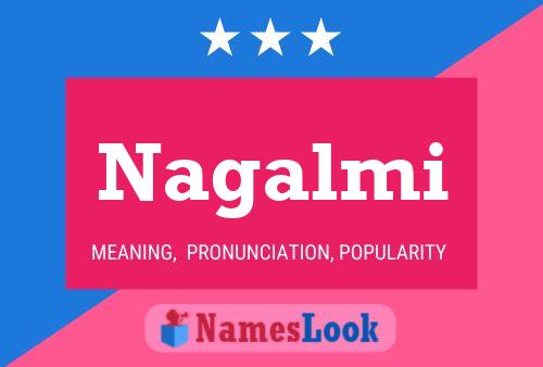 Nagalmi Name Poster