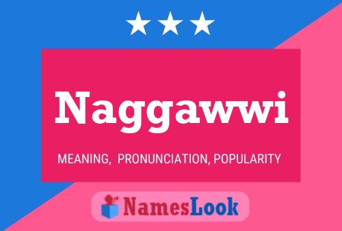 Naggawwi Name Poster