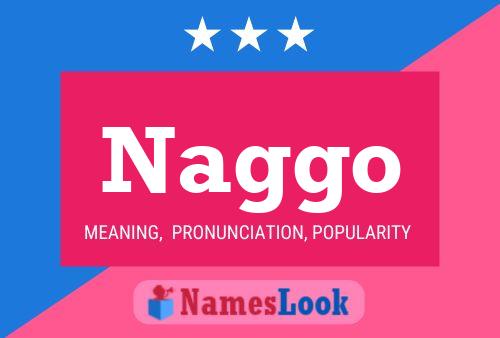 Naggo Name Poster